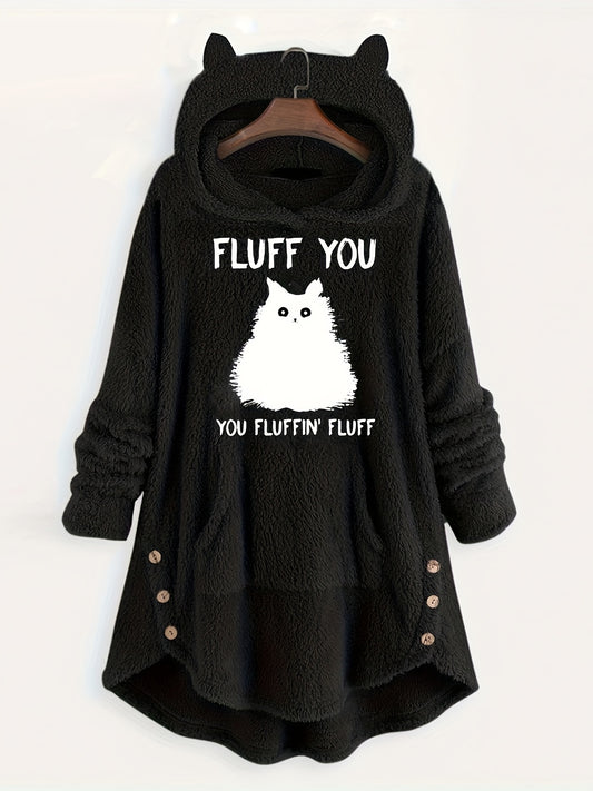 A black long-sleeve hoodie made from hooded polyester featuring a cat graphic and the text "FLUFF YOU, YOU FLUFFIN' FLUFF." This casual pullover includes a hood with cat ears and charming button details near the hem. Introducing the Plus Size Casual Sweatshirt, Women's Plus Slogan & Cat Print Fleece Button Decor Long Sleeve Cat Ear Button Decor Sweatshirt With Pockets by Maramalive™.