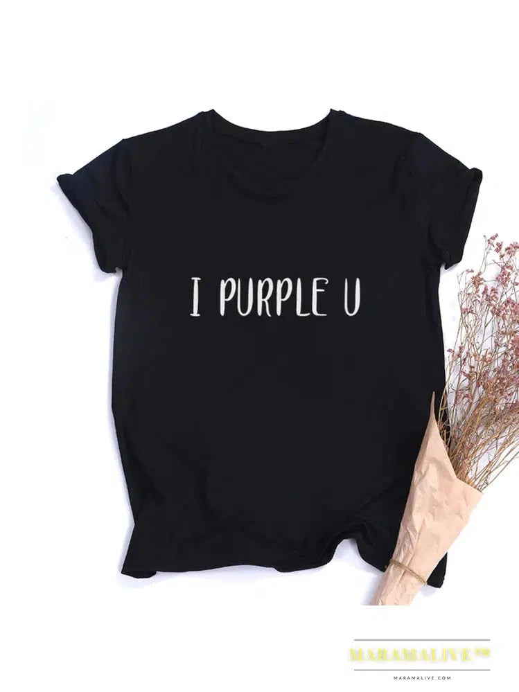 Female Short Sleeve KPOP I PURPLE U T-shirt Aesthetic High Quality Haut Femme Summer Top Tee Shirt Streetwear Cute Tshirts