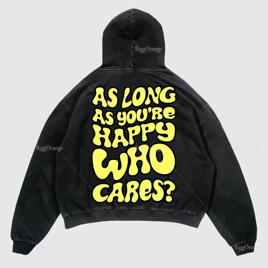 A black Maramalive™ Oversized Letter Print Streetwear High Quality Zip Hoodie Vintage High Street Sweatshirt Goth Jacket Y2k Hoodie Men with the phrase "AS LONG AS YOU'RE HAPPY WHO CARES?" printed in large yellow bubble letters on the back, perfect for a casual style that works across all four seasons.