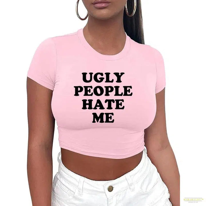 Ugly People Hate Me T-Shirt for Women Harajuku Sassy Women's Baby Tee Y2k 2000s Grunge Goth Clothes Funny Crop Top